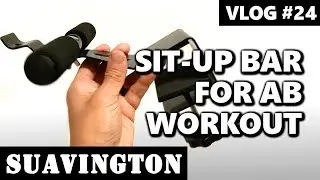 Sit-Up Bar for Ab Workout - Vlog #24