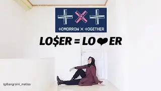 TXT (투모로우바이투게더) 'LO$ER=LOVER' FULL Dance Cover #loserlover #TXT