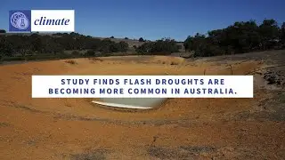 Study finds flash droughts are becoming more common in Australia
