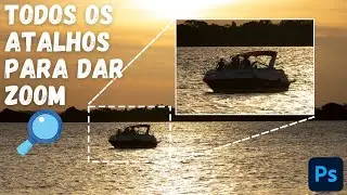 Várias maneiras de dar zoom no Photoshop