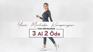 YAZA MERHABA İNDİRİMLERE EK TÜM ÜRÜNLERDE 3 AL 2 ÖDE SAKIN KAÇIRMAYIN
