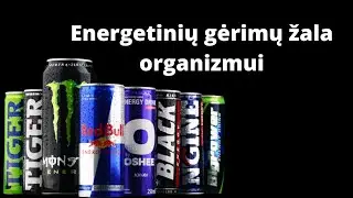 Energetinių gėrimų žala organizmui