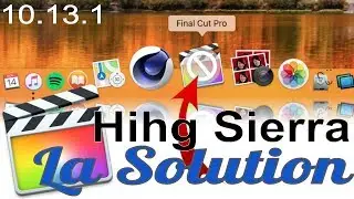 FinalCut MAJ - MacOS Hihg Sierra a tué Final Cut SOLUTION