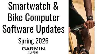 Garmin Smartwatches & Bike Computers | Spring 2026 Software Update | Garmin Support