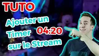 Comment ajouter un Timer sur mon Stream