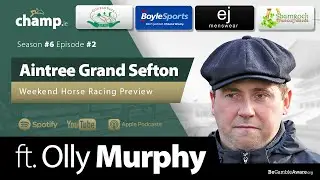 AINTREE, WINCANTON & GOWRAN PREVIEW  Ft. Olly MURPHY | Weekend Horse Racing Tips 🏇
