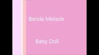 Banda Metade - Baby Doll