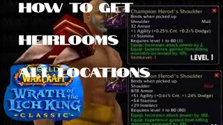 How to Get Heirlooms WOTLK Classic Quick Guide🏄