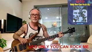 UFO “Only You Can Rock Me” Bass Cover