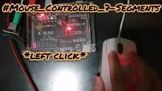 Mouse-Controlled Seven-Segment LED Display [FPGA]