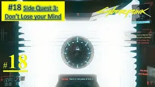 Cyberpunk 2077 - Don't Lose your Mind | Find way to HQ, Workshop, Stairs, Control Room, Enter Shaft