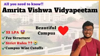 Amrita University | College Review | Cutoffs | Placements | Strict Rules | SCM 