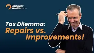 Navigating Property Expenses: Repairs vs. Improvements