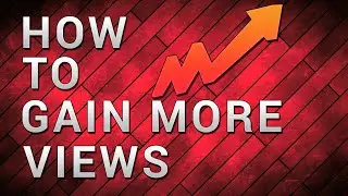 How to get more views on YouTube 2016