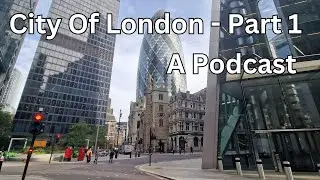 #60 - City of London - Part 1, The History - London Visited Podcast