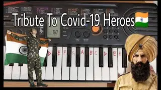 Teri Mitti | Sandese Aate hai | Piano Tribute to Covid-19 Heroes