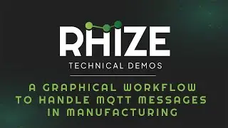 A graphical workflow to handle MQTT messages in manufacturing