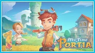 My Time At Portia - #1 - Дождались релиза Stardew Valley в 3D!
