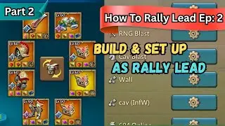 Correct Way to Build & Set Up Your Account ( Part 2 ) - Lords Mobile Gear Guide