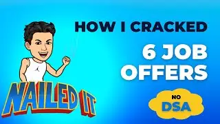 How I got 6 job offers ? Without DSA || Strategies Explained || ALOK MISHRA