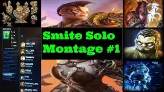 Smite (Solo Montage #1) The Begining ft. Xenotronics