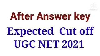 UGC-NET Expected Cut Off 2021