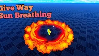 Roblox Studio| Give Way Sun Breathing