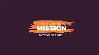 The Golden Ribbon | The Mission