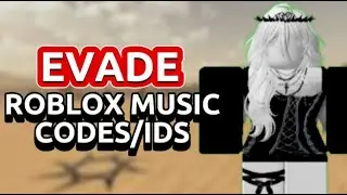 EVADE Roblox Music Codes/IDs | ROBLOX