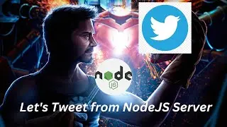 Let's Tweet from NodeJS Server | Balaji Duraisamy
