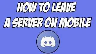 How To Leave Discord Server on Mobile| Discord Tutorials