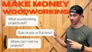 ULTIMATE GUIDE to Make Money Woodworking