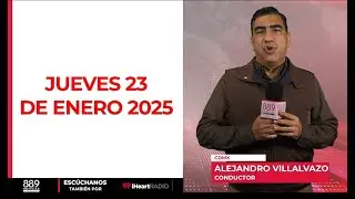 Resumen Panorama Informativo 23 de enero de 2025