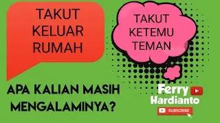 Cara Atasi Cemas Takut Keluar Rumah dan Keramaian