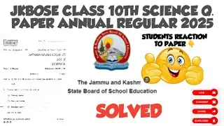 Solved Science Q paper 2025 JKBOSE CLASS 10TH (3 March 2025)