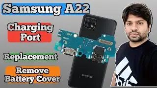 Samsung A22 Charging Port Replacement | Samsung A22 Not Charging | Battery Cover Remove | Za Mobile