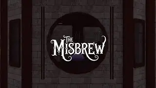 TRAILER — THE MISBREW
