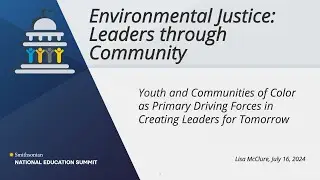 Environmental Justice: Leaders through Community