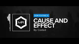 Coded - Cause And Effect [HD]