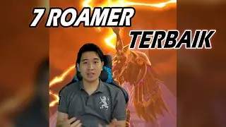 REKOMENDASI 7 HERO ROAMER TERBAIK DI PATCH TERBARU SEASON 29 MOBILE LEGENDS INDONESIA