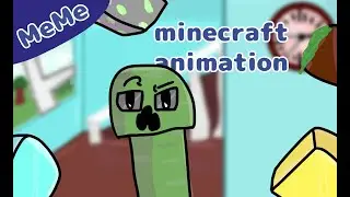 MINECRAFT ANIMATION MEME (улучшенная версия) (я новый аниматор)