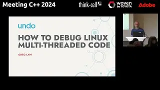 How to debug Linux multi threaded code - Greg Law - Meeting C++ 2024