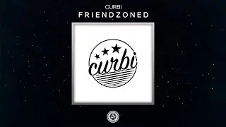 Curbi - Friendzoned [Free DL]