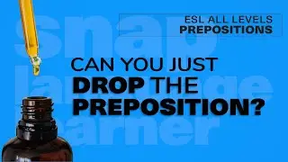 Dropping prepositions of time | ESL Basic Intermediate Levels
