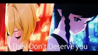 【MMD 原神 | Genshin Impact】They Don't Deserve You 【VenLumi】