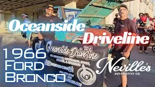 Oceanside Driveline - 1966 Ford Bronco by Neville's Automotive