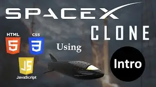 SpaceX Clone using HTML, CSS & JavaScript || Intro video || Developer Dude web development 
