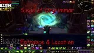 Siege of Orgrimmar Raid Entrance & Location