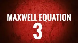 Maxwell's third equation