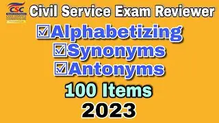 CIVIL SERVICE EXAM REVIEWER | ALPHABETIZING, SYNONYMS & ANTONYMS | 2023 | ABRINICA CALZADO TV